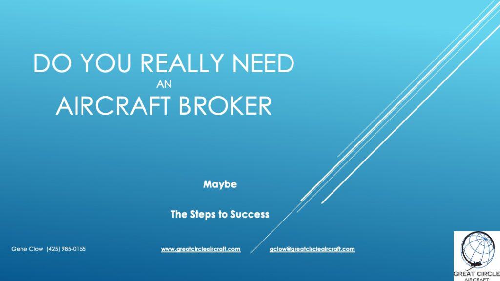 Do you really need an aircraft broker? 
