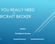 Do you really need an aircraft broker?
