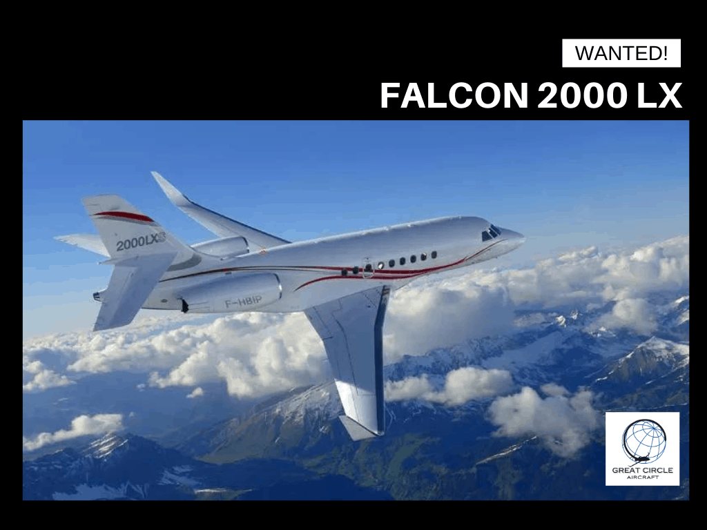 Wanted- Dassault Falcon 2000 LX