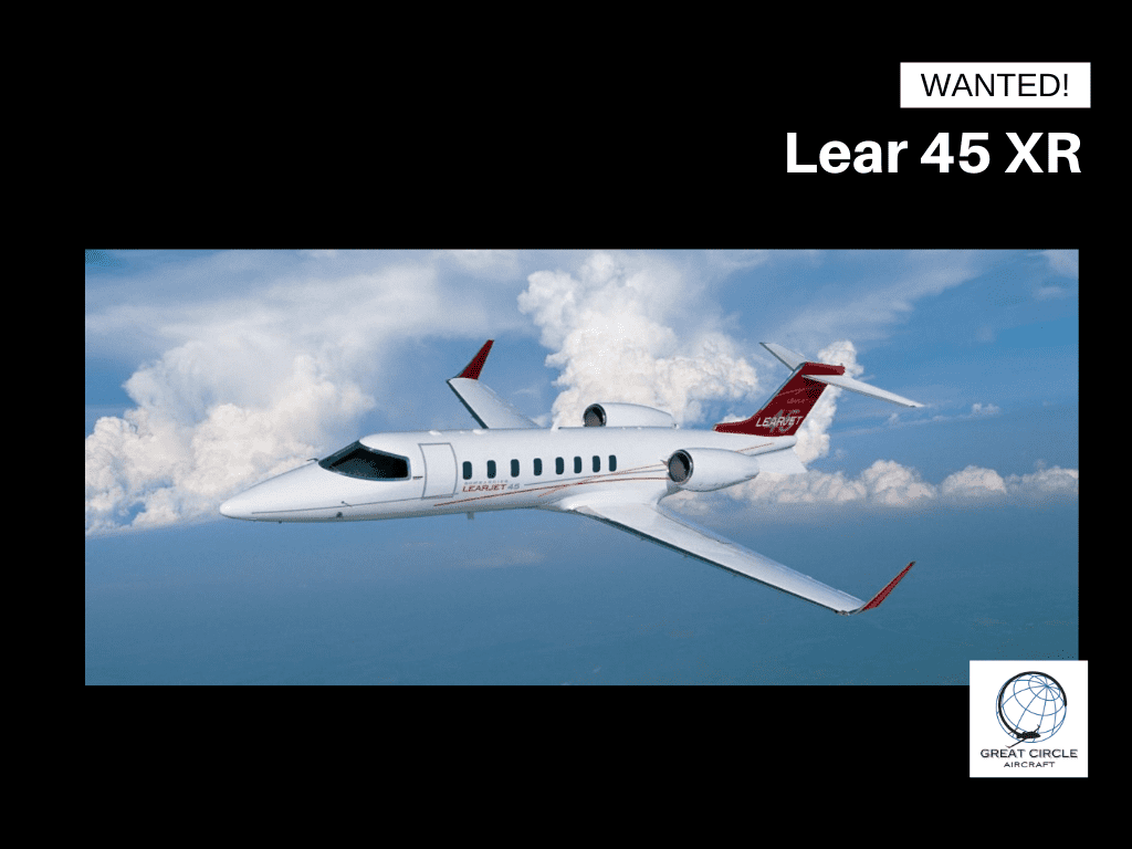 Wanted - Lear 45 XR